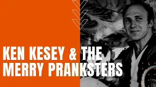 Ken Kesey and the Merry Pranksters
