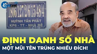 Định danh số nhà: Một MŨI TÊN trúng NHIỀU ĐÍCH! | CafeLand