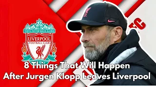 8 SHOCKING Changes Coming to Liverpool After Klopp's Departure! 🚨