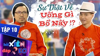 Hỏi Xiên Đáp Xẹo Tập 10 Full | Câu Thần Chú " Ăn Gì Bổ Nấy" Liệu Có Đúng Như Lời Đồn ?