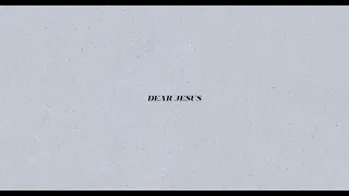 Dear Jesus - Steph Porter (Official Lyric Video)