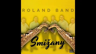 Roland band Smižany ✖️  Kaj sal av tu pale