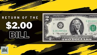 The $2 Bill Returns: The Treasury's Federal Reserve Note Currency Revival