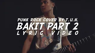 LYRIC VIDEO "Bakit Part 2" // Punk Rock Cover by The Ultimate Heroes