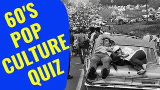 GENERAL KNOWLEDGE 60'S POP CULTURE QUIZ - Do you think you can ace this 60s pop culture  quiz