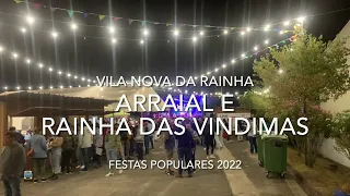Arraial e Rainha das Vindimas - Festas Populares 2022 Vila Nova da Rainha (Azambuja)