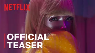 Mask Girl | Teaser Trailer | Netflix [ENG SUB]