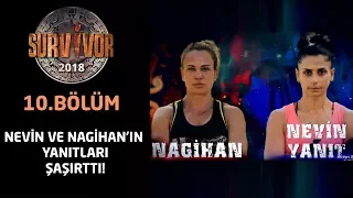 Survivor 2018 | 10. Bölüm | Nevin ve Nagihan'ın yanıtları şaşırttı!