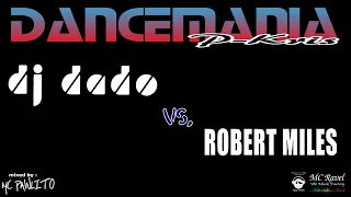 DJ Dado vs.  Robert Miles