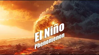 Unraveling El Niño: A Deep Dive into Climate Phenomenon..!!