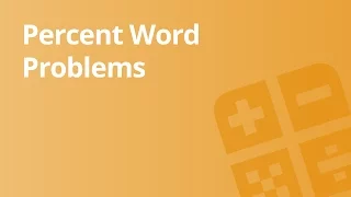 Percent: Word Problems | Mathematics | Algebra 1