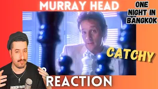 CATCHY - Murray Head - One Night In Bangkok Reaction