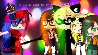 Other friends- old trend- GCMV- AU