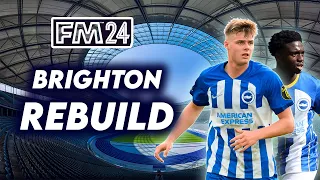 BRIGHTON FM24 Realistic Rebuild | Make AMAZING Team