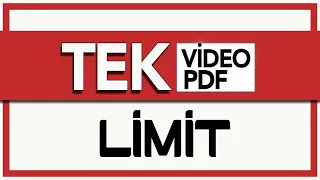 LİMİT | TEK VİDEO + TEK PDF | Rehber Matematik