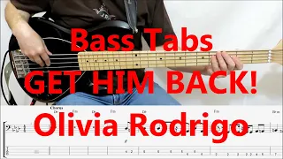 Olivia Rodrigo - Get Him Back! (BASS COVER TABS)