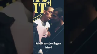 Nate Diaz altercation with Joe Rogan’s friend