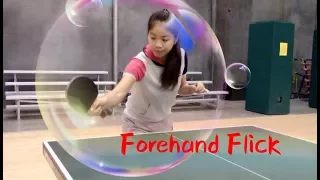 How to play forehand flick 乒乓球正手挑球的教程