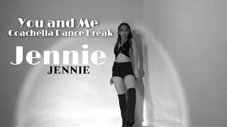 JENNIE - “You and Me” Coachella Dance Break cover | Lee Desso