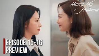 Marry My Husband Episode 15 Preview Explained |Park Min Young: "I will have the final laugh!"