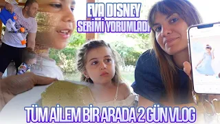 Eva Disney serimi yorumları / Tüm Ailem Bir Arada 2 Gün Vlog 👨‍👩‍👧🤳🏻