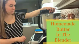 Making Homemade Butter (in the Ninja blender!)