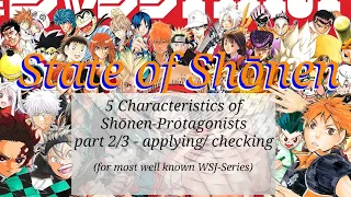 The State of Shonen - 5 Characteristics of Protagonists part 2/3 - applying to well known Series