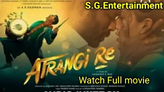 Letest full Hindi movie Atrangi Re Watch by S.G. Entertainment 🙏 subscribe Tha Channel #Shortvideos