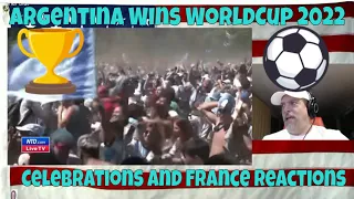 Argentina Wins WorldCup 2022 reaction or both sides   REACTION - Celebrating! and not celebrating.