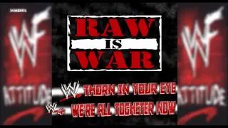 WWE: "Thorn In Your Eye/ All Together Now" (RAW Is WAR) [WWE Edit] Theme Song + AE (Arena Effect)