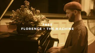 free: florence + the machine (piano rendition)