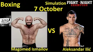 Магомед Исмаилов против Александра Илича БОЙ В FIGHT NIGHT CHAMPION