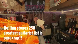 Rolling stones  250 greatest guitarist list! is pure crap!!