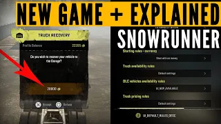 SnowRunner New Game + EXPLAINED