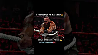 Braun Strowman Vs Bobby Lashley📈🥵~Power moment💪but angry🤬 #shorts #viral #wwe