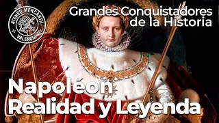 Napoléon. Realidad y Leyenda. Grandes Conquistadores de la Historia | Alejandro Mohorte Medina