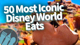 The 50 Greatest Disney World Snacks!