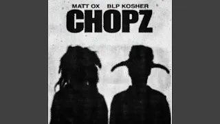 CHOPZ (feat. BLP KOSHER)