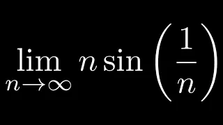 The Limit of the Sequence n*sin(1/n) as n Approaches Infinity