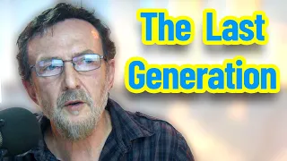 What Is the Last Generation According to Kabbalah?