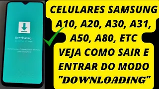 celular samsung A20, A30, A50, A80... entrou no modo "downloading do not turn off target"! Resolvido