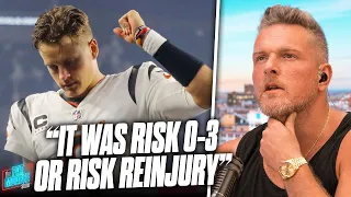 Joe Burrow Was "More Worried About 0-3 Than Reinjuring Calf" | Pat McAfee Reacts