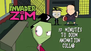 10 Minutes to Doom | Part 1 | Invader Zim Animation Collab