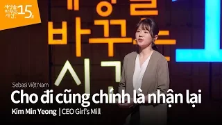 Học tiếng hàn qua thuyết trình_Cho đi cũng chính là nhận lại | Kim Min Yeong _CEO Girl’s Mill