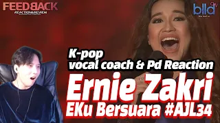 [ENG] K-popVocalCoach,PD react to Ku Bersuara - Ernie Zakri | #AJL34 현직 kpop 트레이너, 프로듀서의 리액션!!