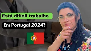 AINDA TEM TRABALHO EM PORTUGAL EM 2024?🇵🇹