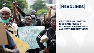 #EndSARS: At least 10 Nigerians killed in nationwide protests – Amnesty International⁣