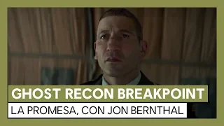 Ghost Recon Breakpoint: Tráiler de acción real La Promesa con Jon Bernthal