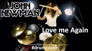 John Newman - Drum Cover - Love me Again (Playtrough)