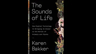 The Sounds of Life: How Digital Technology Is Bringing Us Closer to Nature (Science on Tap Show)